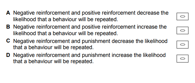 According to operant conditioning, which of the following statements is TRUE? (1)