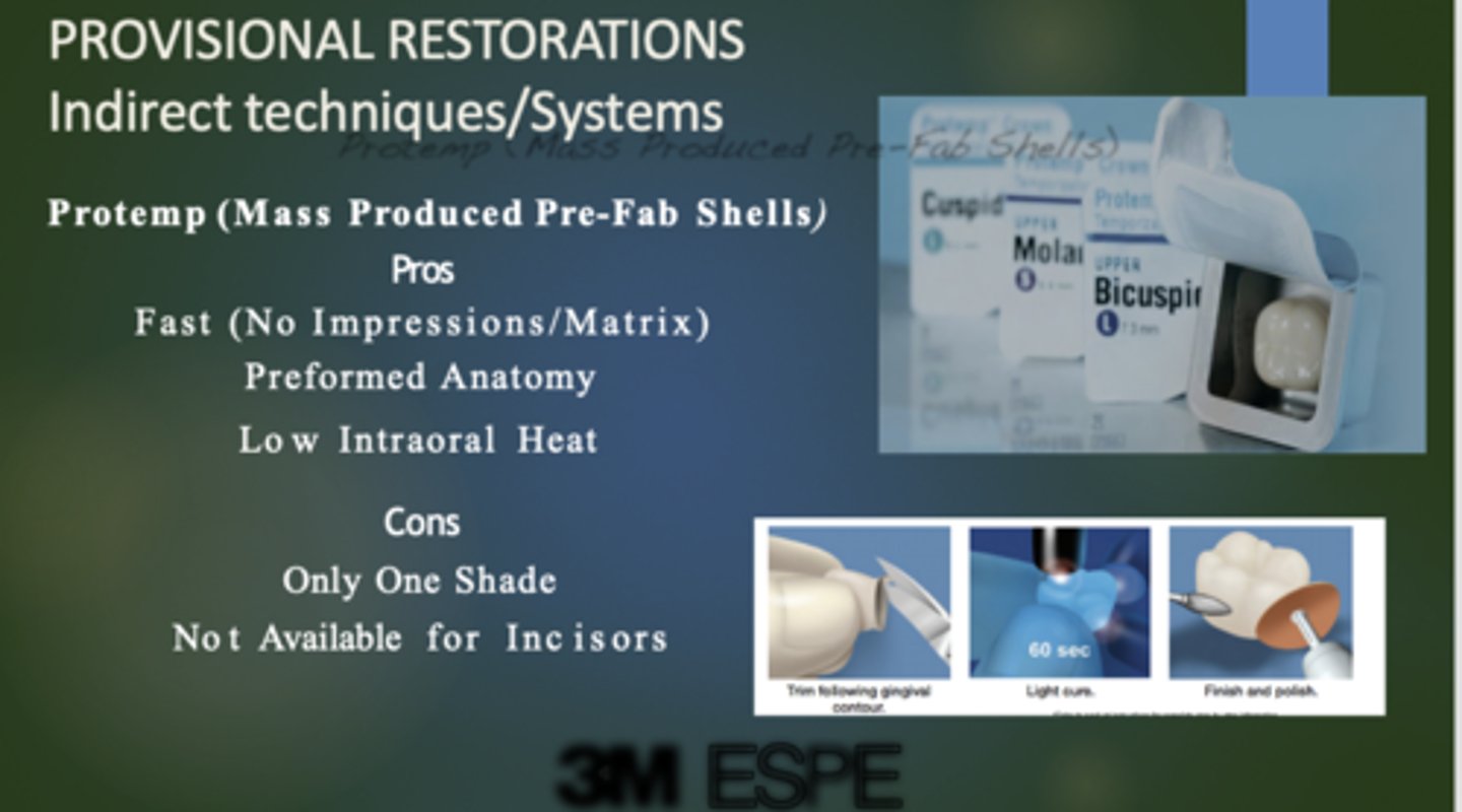 <p>Pros</p><p>- Fast (No impression matrix)</p><p>- Preformed anatomy</p><p>- LOW intraoral heat</p><p>Cons</p><p>- Only one shade</p><p>- Not available for incisors </p>
