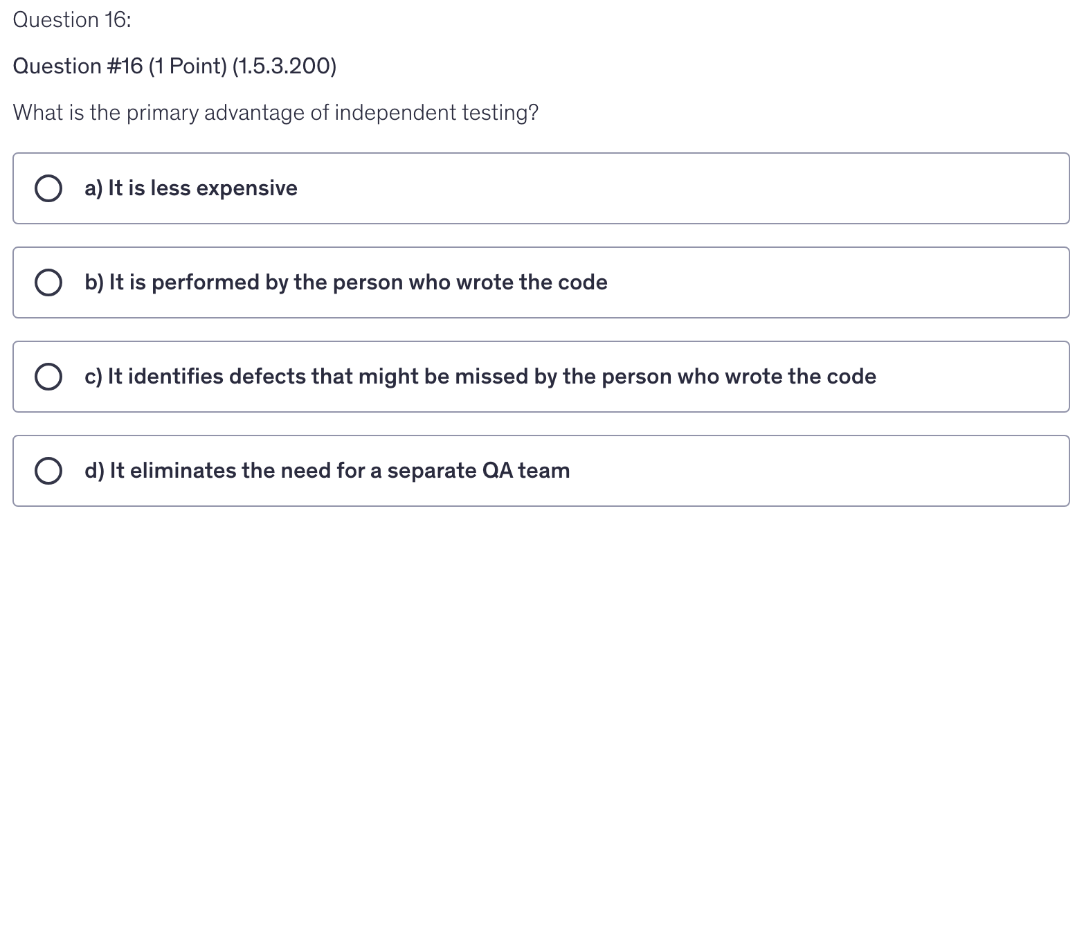 <p>What is the primary advantage of independent testing?</p>