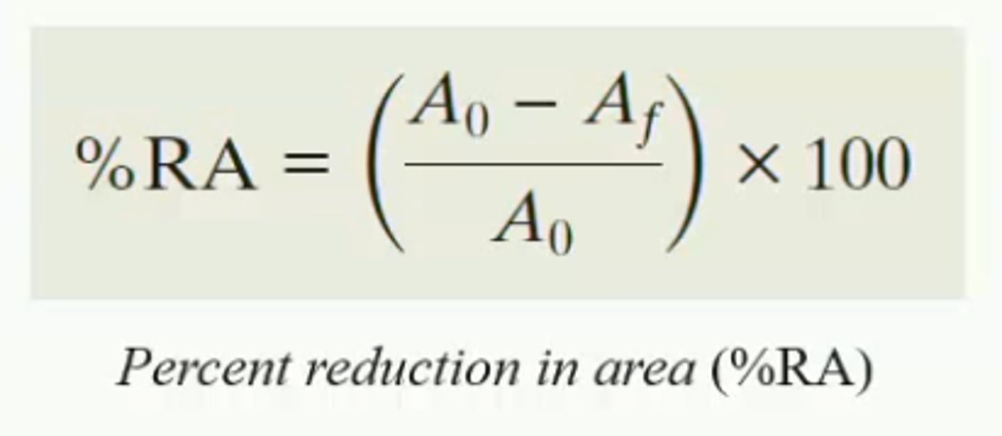 <p>amount the area is reduced before fracture</p>