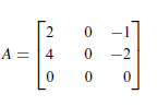 Find bases for the null space and row space
of A.
