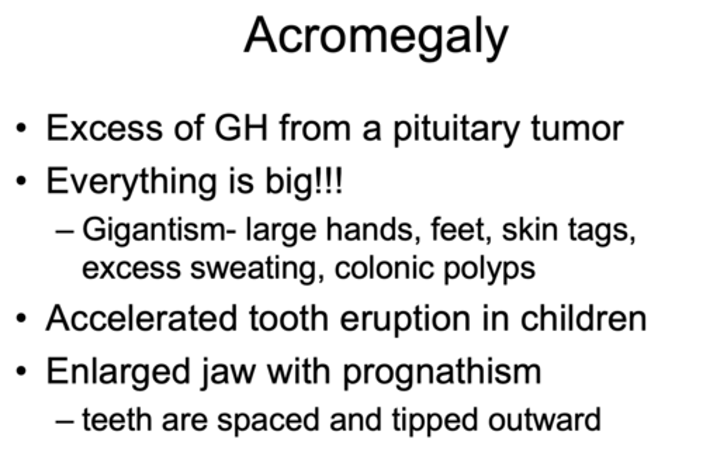 <p>Acromegaly</p>