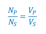 <ul><li><p>N<sub>P</sub>​: Number of turns in the primary coil</p></li><li><p>N<sub>S</sub>: Number of turns in the secondary coil</p></li><li><p>V<sub>P</sub>​: Voltage in the primary coil</p></li><li><p>V<sub>S​</sub>: Voltage in the secondary coil</p></li></ul><p></p>
