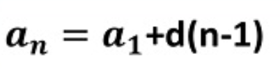 <p>aₙ = a₁ + d(n-1)</p>