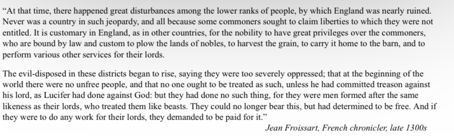 <p>All of the following statements are factually accurate. Which most likely explains Froissart’s view of the peasants’ grievances discussed in the passage?</p><p>A. Even though he was French, Froissart traveled to England to collect information for his chronicles.</p><p>B. Peasant revolts were fairly common in medieval Europe.</p><p>C. History writing in medieval Europe was aimed primarily at elite audiences.</p><p>D. In addition to his chronicles, Froissart wrote a work of romance based on the legend of King Arthur</p>