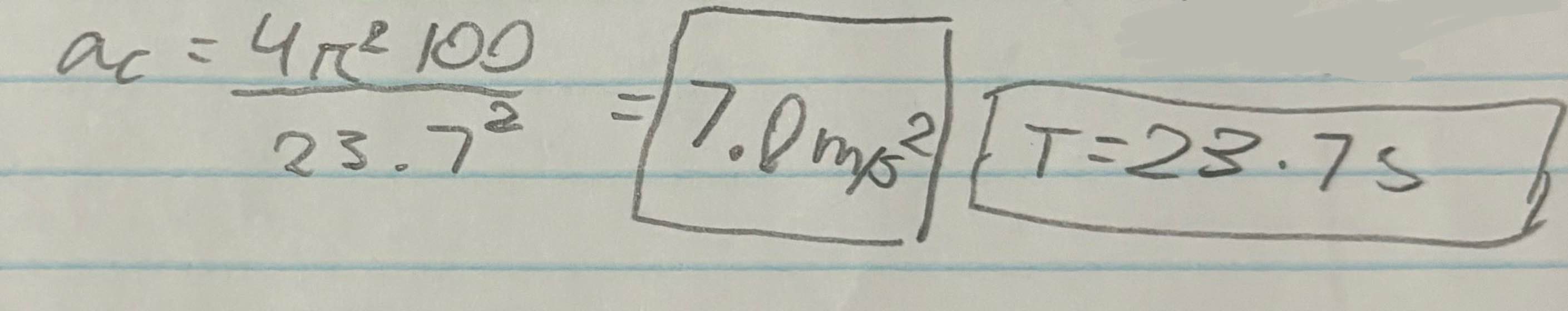 <ol><li><p>use T value as well as given values for100m radius to solve for ac at the Y area. ac=4π²r/T²</p></li></ol><p></p>