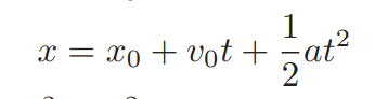 <p>use given x0, v0, and t and need to find x; also use to find t given x,x0, and v0</p>