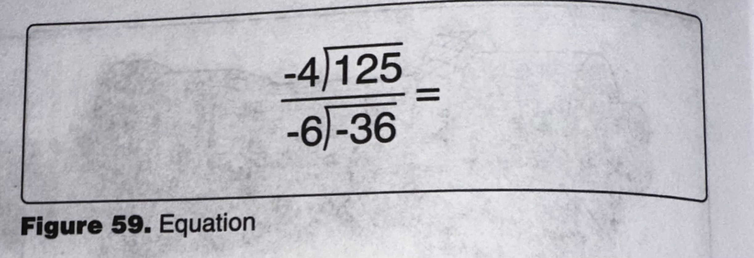 <p>(Refer to Figure 59.) Solve the equation.</p>