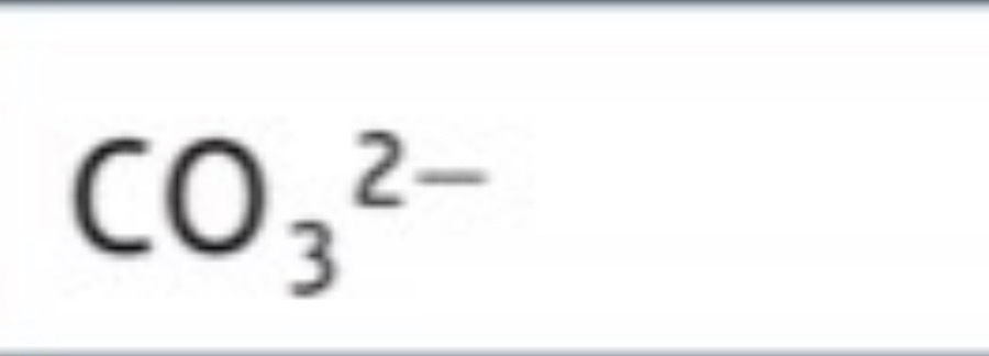<p>CO3^-2</p>