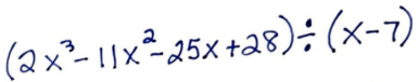 <p>Use synthetic division</p>