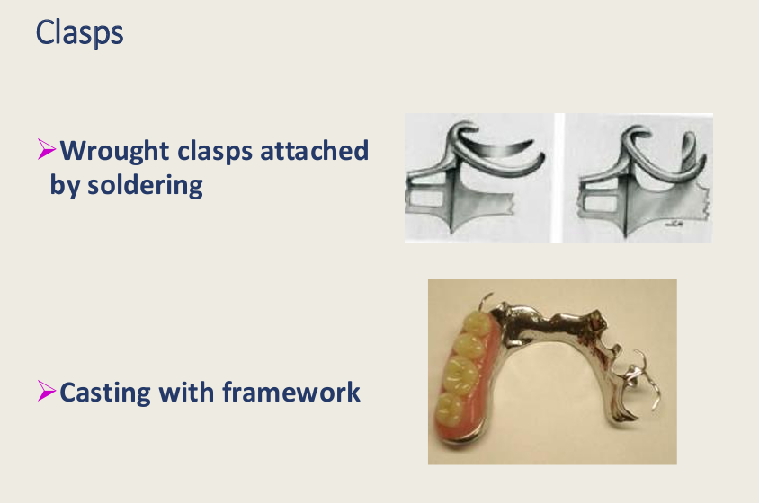 <ul><li><p>Wrought clasps attached by soldering</p></li><li><p>Casting with framework&nbsp;</p></li></ul><p></p>