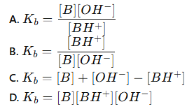 <p>which of these is the correct equation for the base dissociation constant (Kb)?</p>