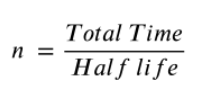 <p>A = A<sub>0</sub> X (1/2)<sup>n</sup></p>