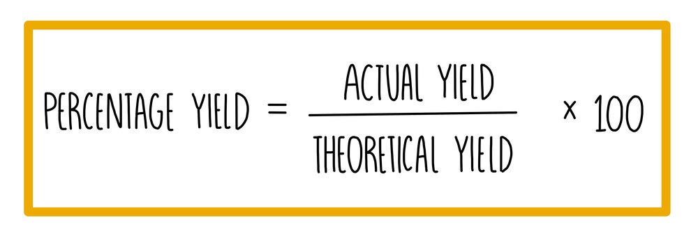 <ul><li><p>Percentage yield = (actual yield / theoretical yield) x 100</p></li></ul>