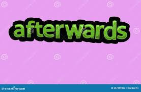 <p>afterwards; then</p>