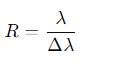 <p>λ =observed wavelength,</p><p>Δλ= the smallest wavelength difference that can be resolved.</p>