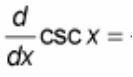 <p>(d/dx) csc(x) = ?</p>