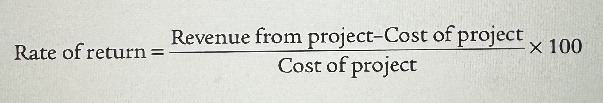 <p>The rate of return on a project is the profit earned on the project expressed as a percentage of its cost. </p>