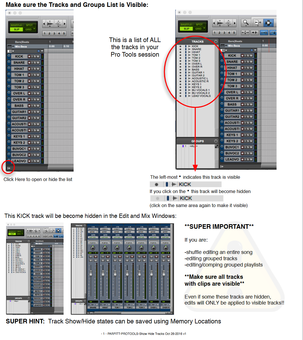 <ul><li><p><span style="color: blue">Pro Tools allows you to keep these tracks functioning, while hiding them from the edit and mix windows</span></p></li></ul><p></p>
