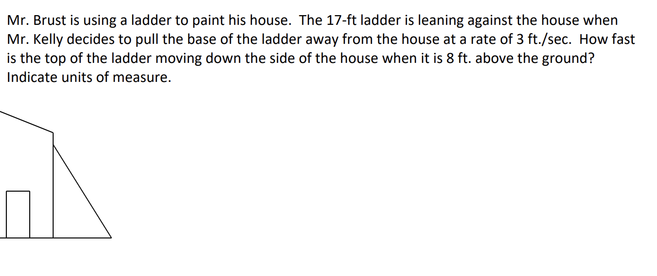 <p>How would you format this problem? Make “known” and “find” list. Find the formula you would use to solve this problem (you do not need to differenciate).</p><p>Use L for the ladder, B for the base, and Y for the wall. </p>