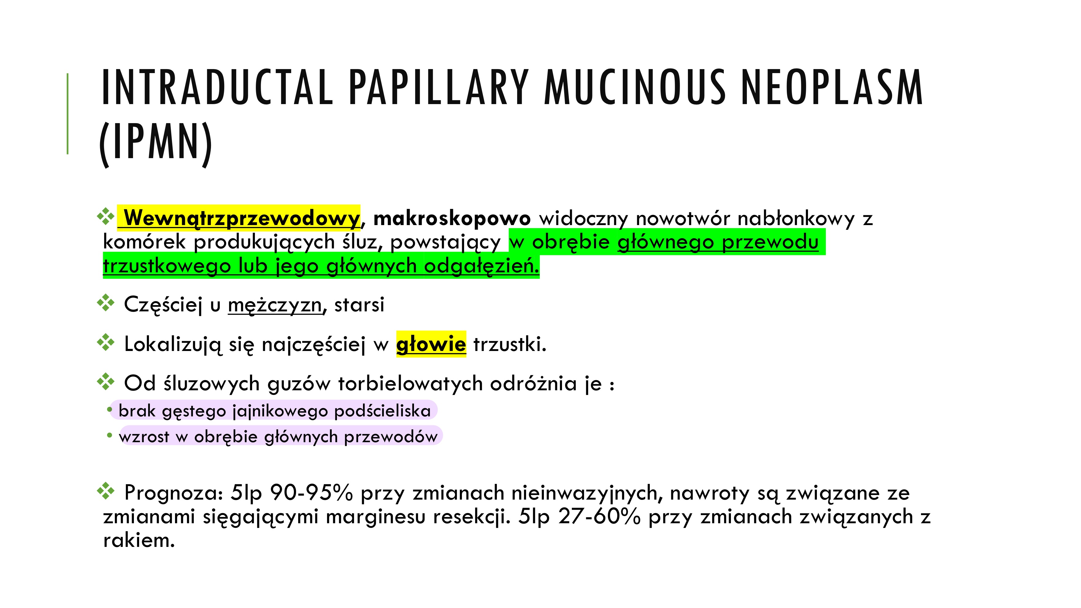 <p>Od śluzowych guzów torbielowatych odróżnia je :</p><p>• brak gęstego jajnikowego podścieliska</p><p>• wzrost w obrębie głównych przewodów</p>
