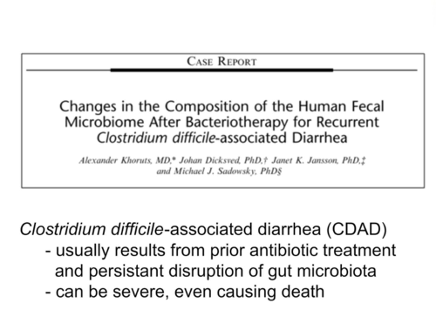 <p>Bacteriotherapy!</p>