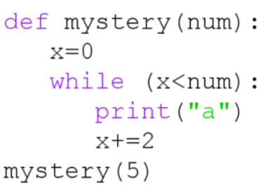 <p>How many a’s will be displayed?</p>