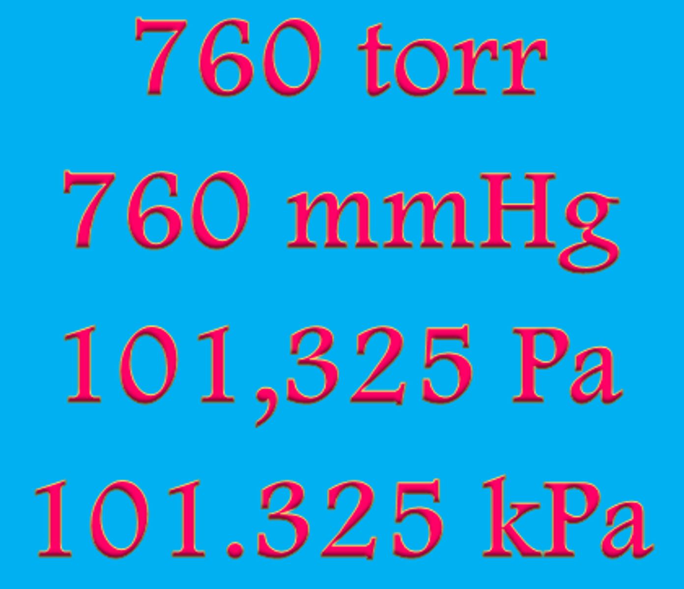 <p>1 atm = 760 mmHg = 760 torr = 101.325 kPa</p>