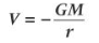 <p>V - gravitational potential</p><p>G - gravitational constant </p><p>M - mass of planet </p><p>r - distance from centre of planet (radius)</p>