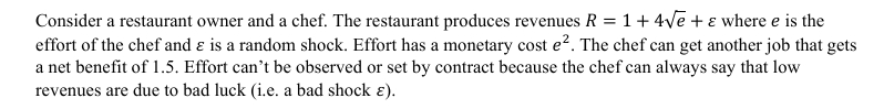 <p>Find the effort that the chef would make if he owns the restaurant. How much would be the chef willing to offer to buy the restaurant? </p>