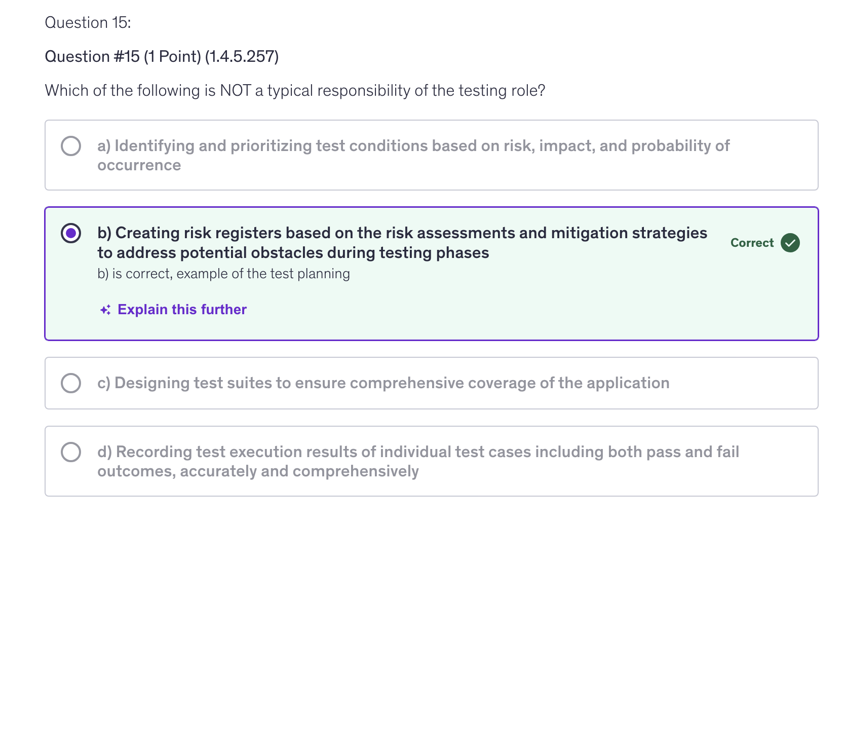 <p>b) Creating risk registers based on the risk assessments and mitigation strategies to address potential obstacles during testing phases</p>