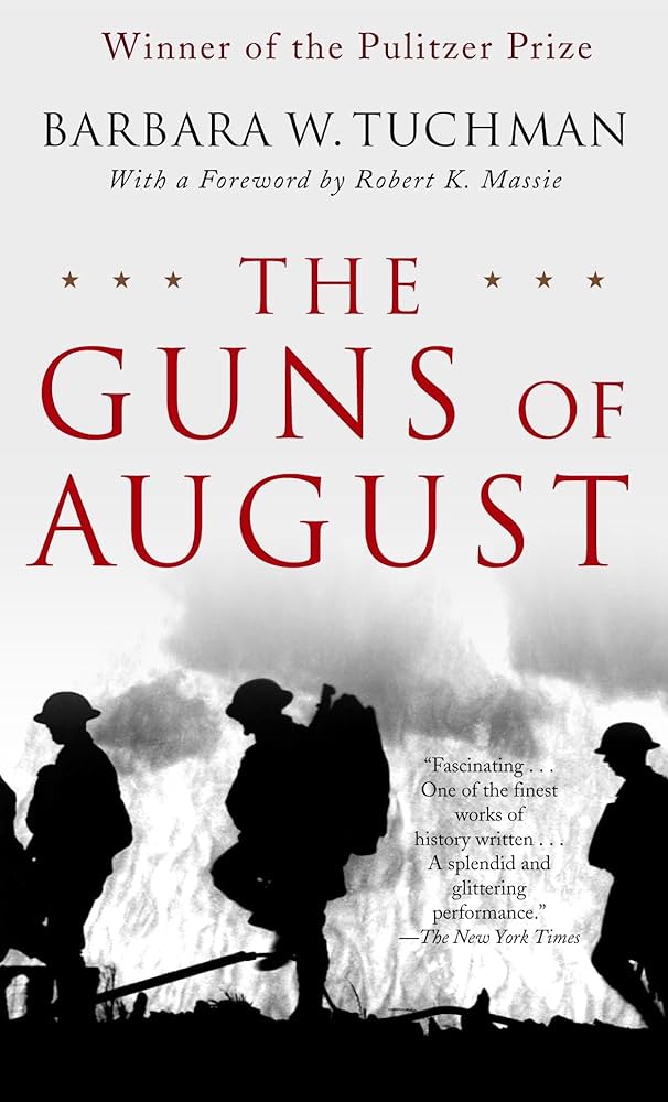 <p><strong>Source Information: </strong>"The Guns of August", Historical Analysis Book, Barbara W. Tuchman, 1962 </p><p><strong>Background: </strong>Published in 1962, this Pulitzer Prize–winning book analyzes the political decisions and military actions leading to the outbreak of World War I in 1914.</p>