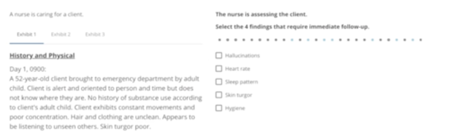 <p>hallucinations</p><p>sleep pattern</p><p>skin turgor</p><p>hygiene</p>