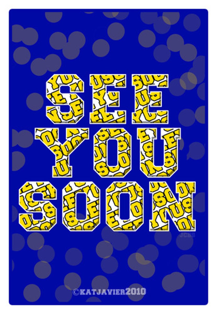 <p>See you soon</p>