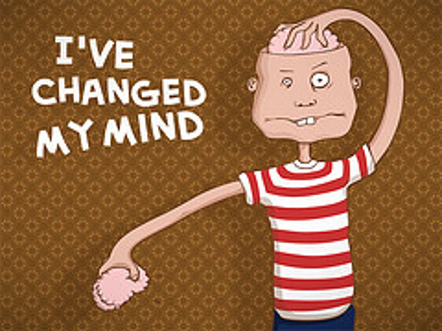 <p>to change one's mind</p>