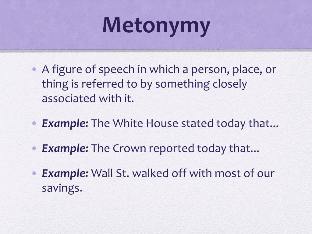 <p>The comparison—or describing one thing as another—of unlike things based on their proximity. Example: &apos;The crown issued a decree.&apos;</p>