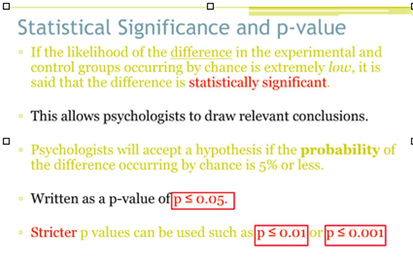 <p>a statistical statement of how likely it is that an obtained result occurred by chance</p>