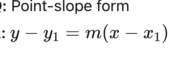 <p>y - y<em>1 = m(x - x</em>1)</p>