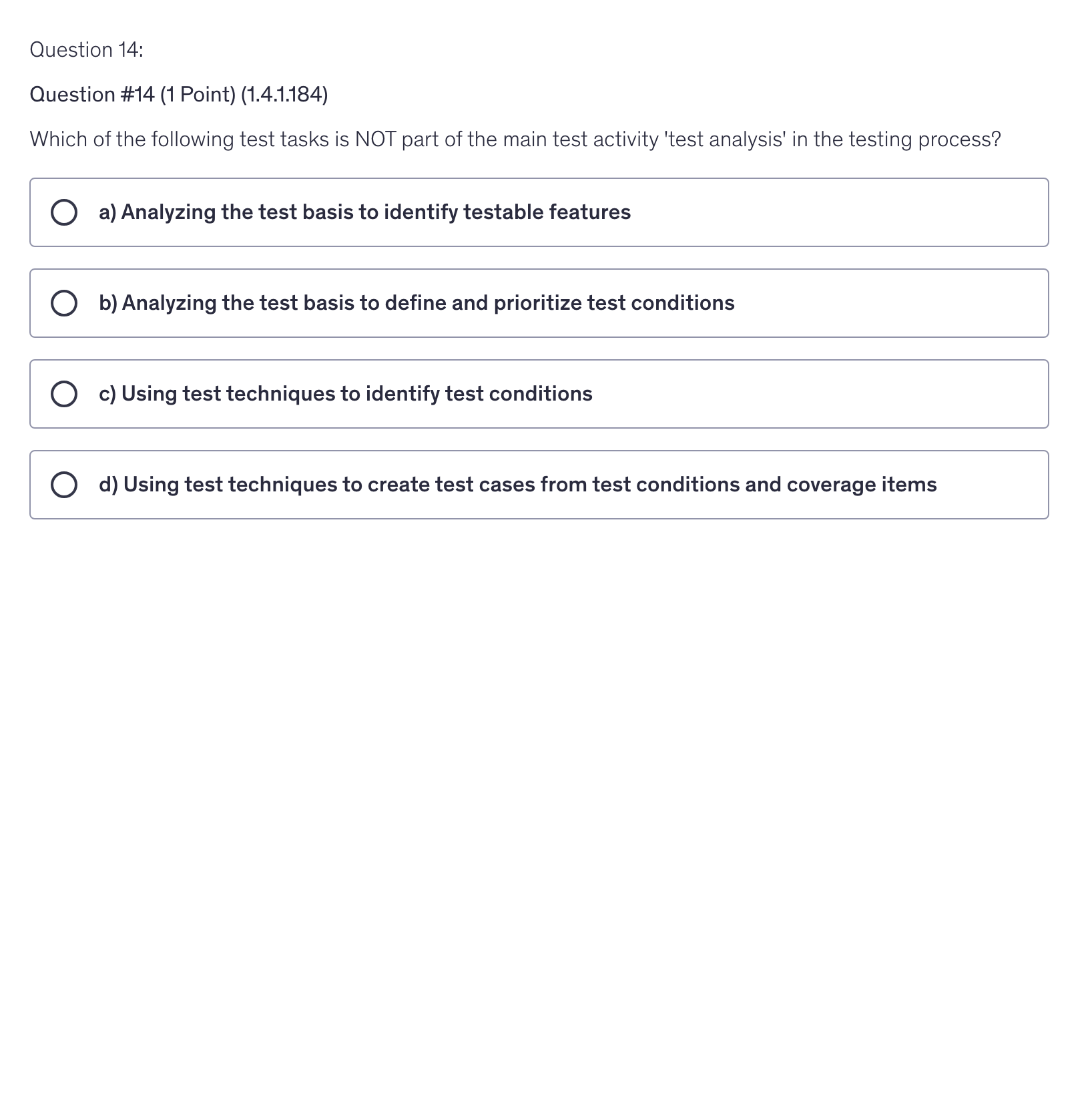 <p>Which of the following test tasks is NOT part of the main test activity 'test analysis' in the testing process?</p>