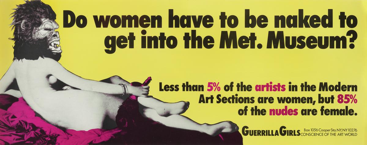 <p>Guerrilla Girls - Do Women Have to be Naked?</p>