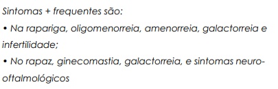 <p>é uma alteração endócrina mais comum do eixo hipotálamo-hipofisário, em que há <strong>níveis excessivamente elevados de prolactina no sangue</strong>.</p>