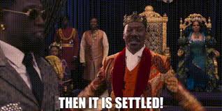 <p>it’s settled / it’s arranged</p>