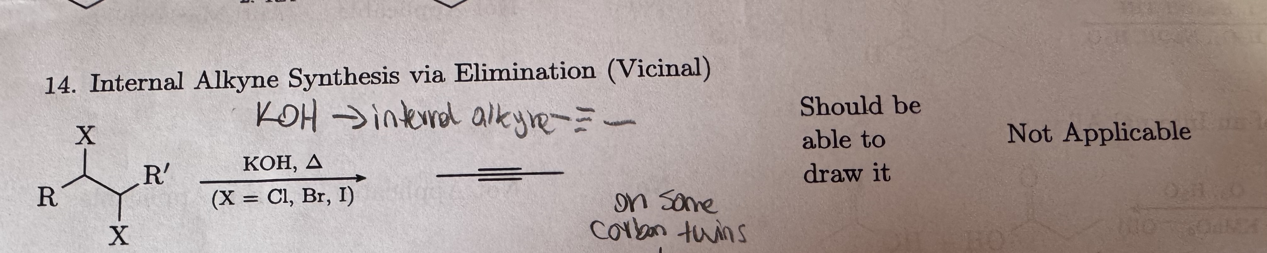 <p>Internal Alkyne Synthesis via Elimination (Vicinal)</p>