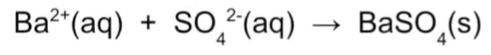 <p>Barium ion (aq) + Sulfate ion (aq) = Barium sulfate (s)</p>