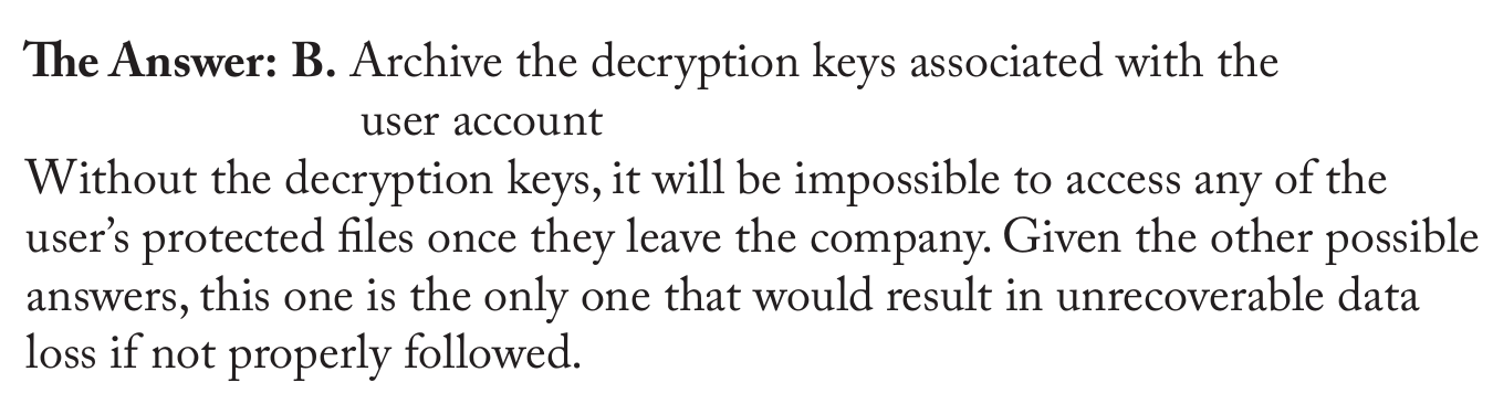 <p>Archive the decryption keys associated with the user account</p>