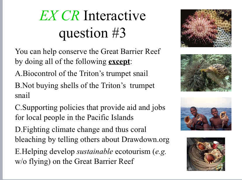 <p>Practice Question (Great Barrier Reef) - You can help conserve the Great Barrier Reef by doing all of the following <strong><u>except</u></strong>:</p>