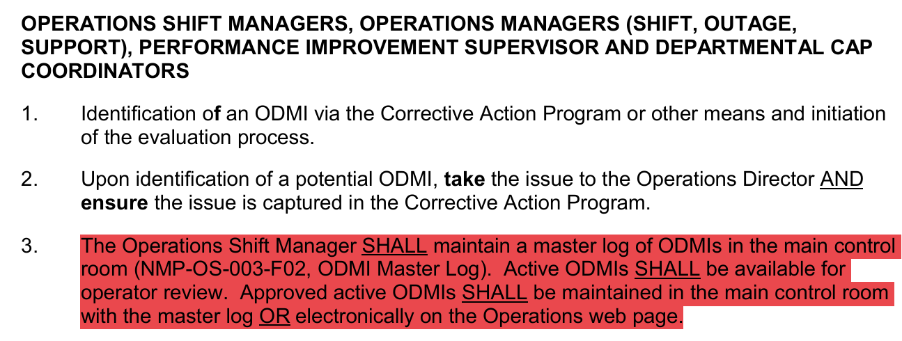 <p>Shift Manager</p><p>Active ODMIs shall be available for review, approved active ODMIs shall be maintained in MCR or electronically on Operations webpage</p>