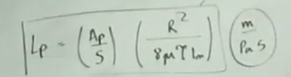A= area of pores S=surface area r=pore radius Mu=viscosity tau=squigglyness of pore tm=pore length  units are m/(Pa*s) meters per pascal seconds or (m^2)*s/kg