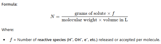 <ul><li><p>Expresses the number of equivalents of solute per liter (1000 mL) of solution.</p></li></ul><p></p>