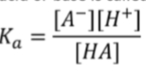 <p>the equilibrium constant for a weak acid</p>